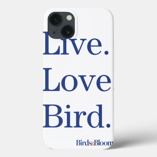 Lebe. Liebe. Vogel. Case-Mate iPhone Hülle (Rückseite)
