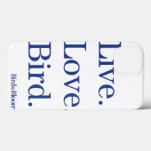 Lebe. Liebe. Vogel. Case-Mate iPhone Hülle (Rückseite (Horizontal))