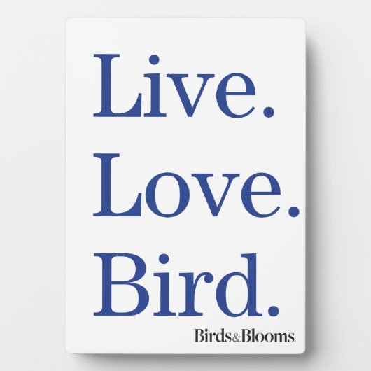 Lebe. Liebe. Vogel. Fotoplatte (Vorderseite)