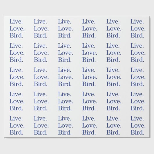 Lebe. Liebe. Vogel. Geschenkpapier (Flach)