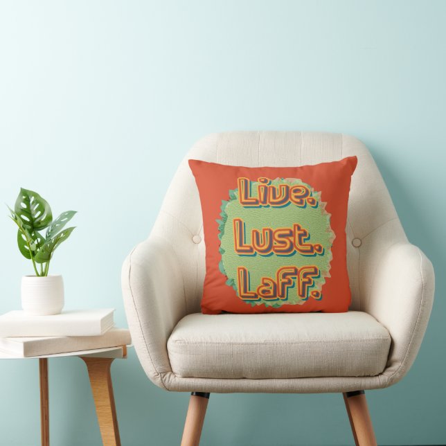 Lebe. Lust. Laff. GFX-03 Kissen (Stuhl )