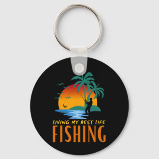 Lebe Mein Bestes Leben Lebe Um Zu Fischen Und Fisc Schlüsselanhänger
