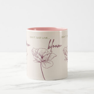 Lebe nicht nur, Bloom Zweifarbige Tasse