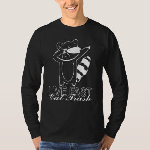 Lebe schnell, iss Müll, lustiger Spruch Waschbär T T-Shirt