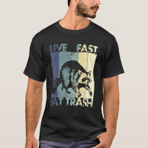 Lebe schnell, iss Müll, lustiger Waschbär, Camping T-Shirt