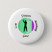 Lebe, träume, atme Golf Button (Vorderseite)