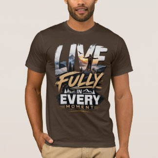 Lebe Voll • Szenisches Mountain-Abenteuer-T-Shirt T-Shirt
