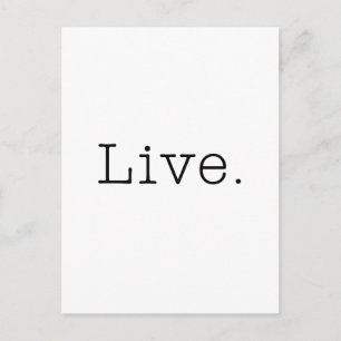 Lebe. Vorlage für schwarze und weiße Live-Zitate Postkarte