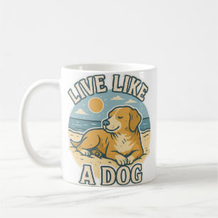 Lebe wie ein Hundestrand Kaffeetasse