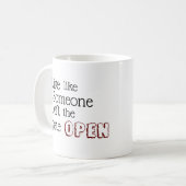 "Lebe wie jemand, der das Gate OPEN Verlassen hat" Kaffeetasse (Vorderseite Links)