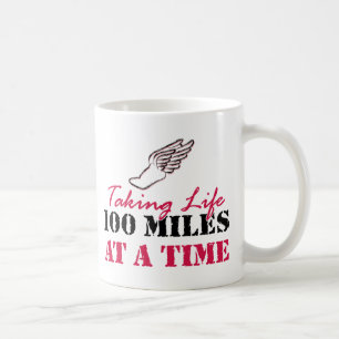 Leben 100 Meilen auf einmal nehmen Kaffeetasse