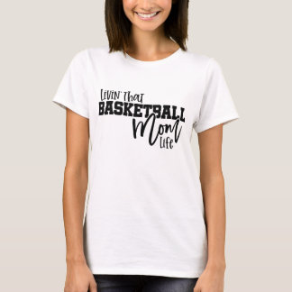 Leben als Basketball-Mutter T-Shirt