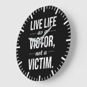 Leben als Opfer, nicht als Opfer Große Wanduhr (Winkel)
