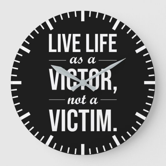 Leben als Opfer, nicht als Opfer Große Wanduhr (Vorderseite)