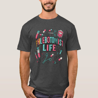 LEBEN ALS PHLEBOTOMIST T-Shirt