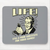 Leben: Armer Ersatz für Videospiele Mousepad (Vorne)