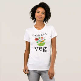 Leben auf dem Veg Vegetarischer Spaß T-Shirt