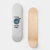 Leben auf der Edge Skateboard (Vorderseite)