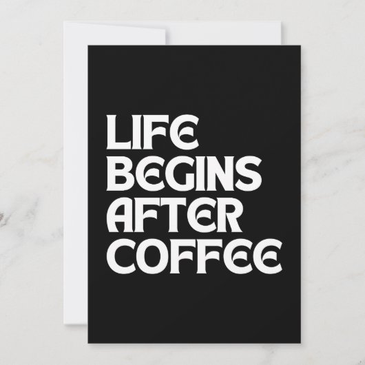 LEBEN BEGINNT NACH KAFFEE EINLADUNG (Vorderseite)