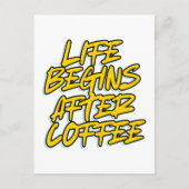 LEBEN BEGINNT NACH KAFFEE POSTKARTE (Vorderseite)