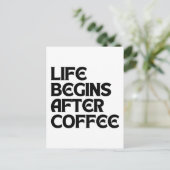 LEBEN BEGINNT NACH KAFFEE POSTKARTE (Stehend Vorderseite)