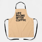 LEBEN BEGINNT NACH KAFFEE SCHÜRZE (Vorderseite)