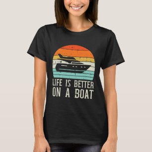 Leben besser auf Boot Sonnenuntergang Retro Yacht T-Shirt