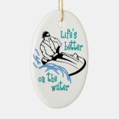 Leben besser auf dem Wasser Keramik Ornament (Rechts)