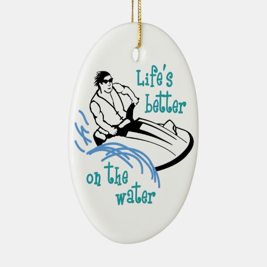 Leben besser auf dem Wasser Keramik Ornament (Rechts)