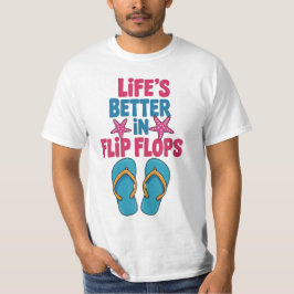 Leben besser in Flip Flops, Sommerurlaub T-Shirt