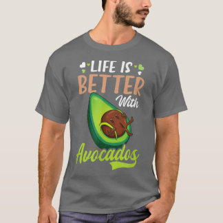 Leben besser mit Avocado Design Avocado T-Shirt