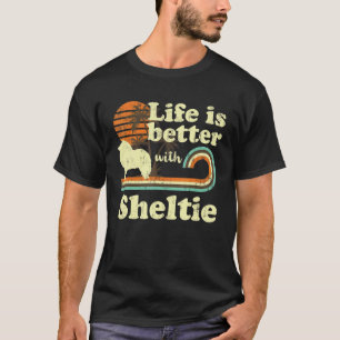 Leben besser Shetland Sheepdog Sheltie Vintage Hun T-Shirt