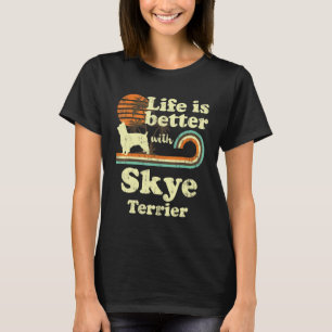 Leben besser Skye Terrier Vintage Hund Mama Papa T-Shirt