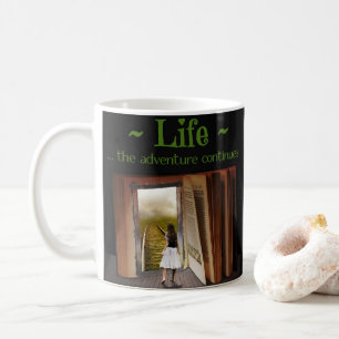 Leben, das Abenteuer geht weiter Kaffeetasse