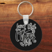 Leben, das das Leben heitert Design Schlüsselanhänger (Vorderseite)