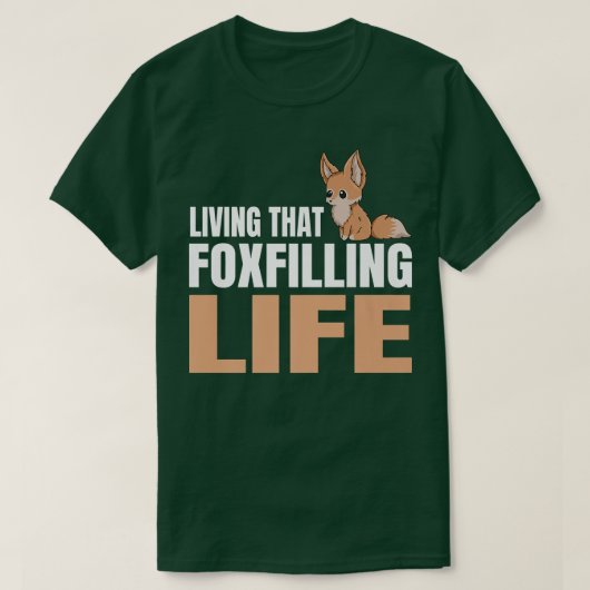 Leben, das Leben zu füttern Puff für einen Fennec  T-Shirt (Design vorne)
