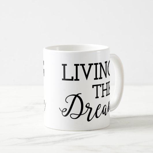 Leben das Traumangenehme Leben Kaffeetasse (VorderseiteRechts)