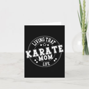 Leben, dass Karate Mama Leben Schule Sport Niedlic Karte