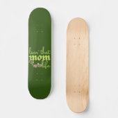 LEBEN' DASS MAMA LEBEN Mütter Tagesgeschenke Idee Skateboard (Vorderseite)