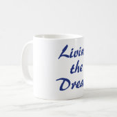 Leben der Traum Kaffeetasse (Vorderseite Links)