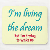 Leben der Traum Mousepad (Vorne)