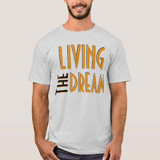Leben der Traum T-Shirt (Vorderseite)