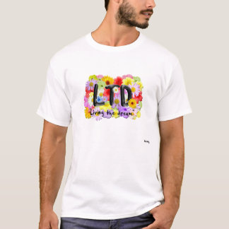 Leben der TraumT - Shirt