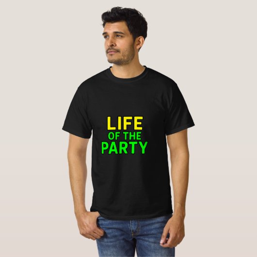 Leben des Party - Funny Slogan Party Grafik T-Shirt (Vorne ganz)
