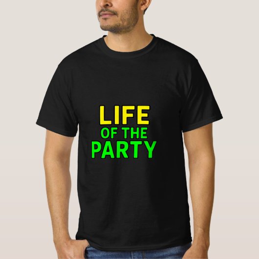 Leben des Party - Funny Slogan Party Grafik T-Shirt (Vorderseite)
