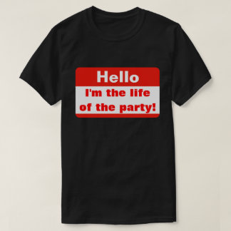 Leben des Party T-Shirt