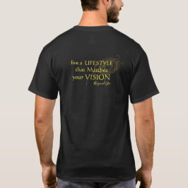 Leben ein Lebensstil, der Ihren Vision T - Shirt