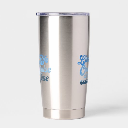 Leben eine Kreuzfahrt nach der anderen Thermobecher (Rechts)