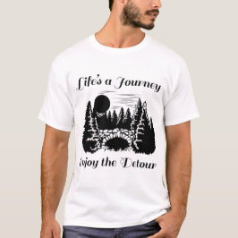 Leben Eine Reise Genießen Sie den Detour - B T-Shirt