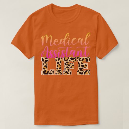 Leben eines medizinischen Assistenten 2 T-Shirt (Design vorne)